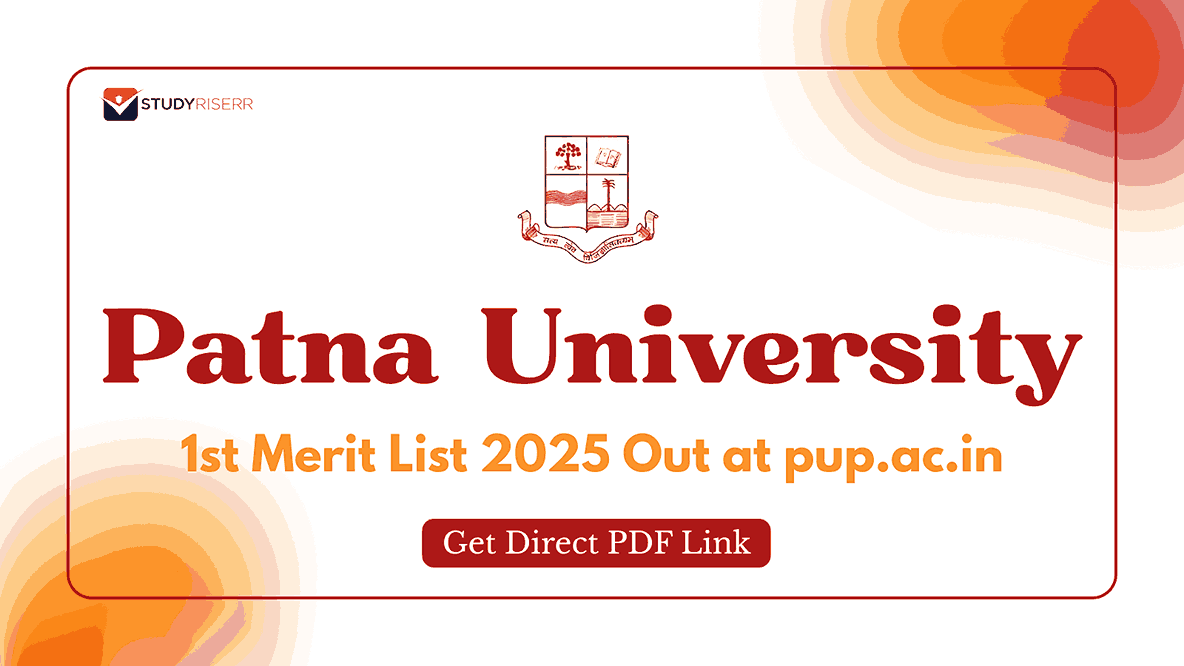 Patna University 1st Merit List 2025 Out at pup.ac.in: Get Direct PDF Link